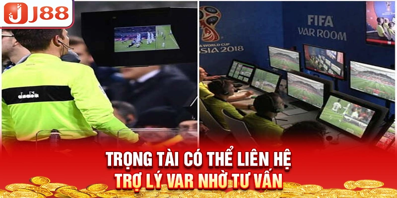 trong-tai-co-the-lien-he-tro-ly-var-nho-tu-van